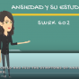 A screenshot of an animated CSUN master of social work video, with two animated characters to the left of a blackboard and one animated character to the right. The board reads Ansiedad Y Su Estudiante, SWRK 602.